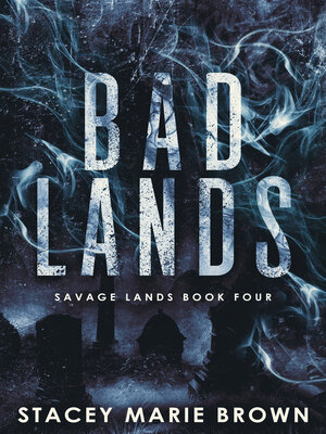 cover image of Bad Lands (Savage Lands #4)